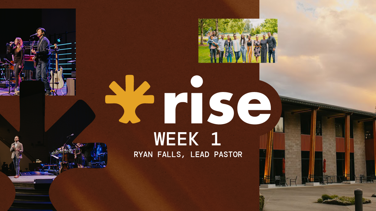 RISE Sermon Series – Week 1